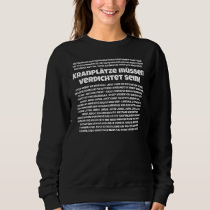 Hoses Must Be Compressed Sweatshirt