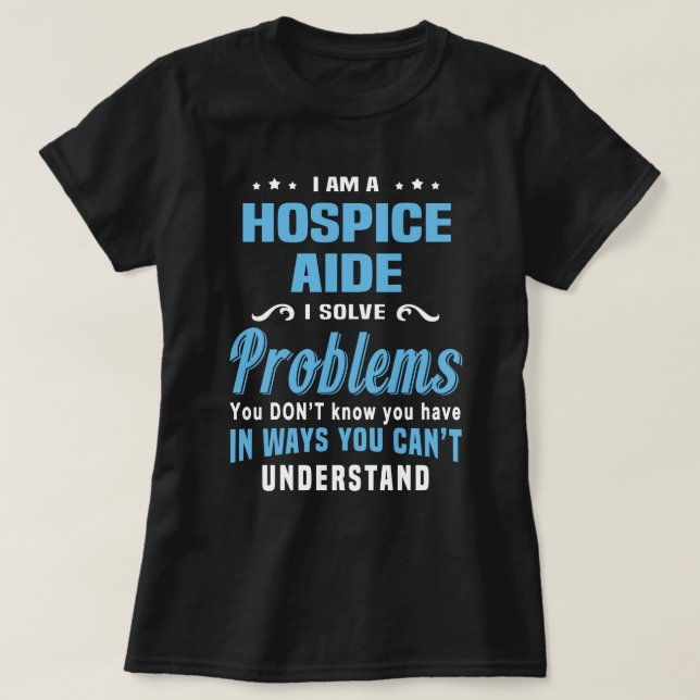 Hospice Aide T-Shirt (Design Front)