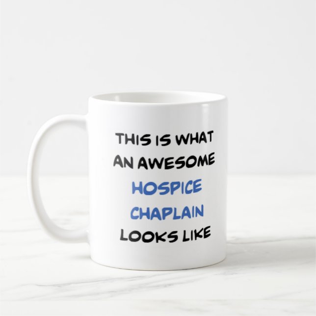 hospice chaplain, awesome coffee mug (Left)