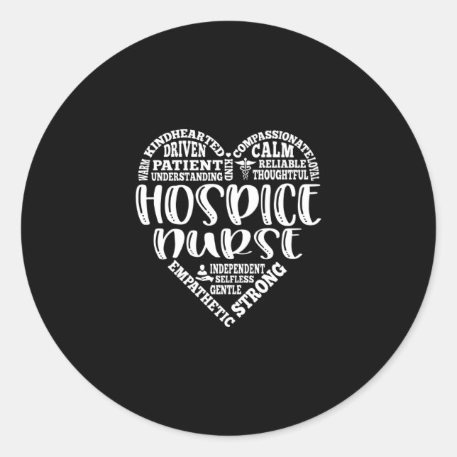 Hospice, hospice nurse, rn cna classic round sticker (Front)