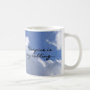 Hospice is My Calling Coffee Mug