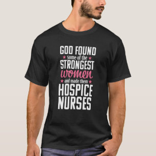 Hospice Nurse Care Cute Strongest Registered Nursi T-Shirt