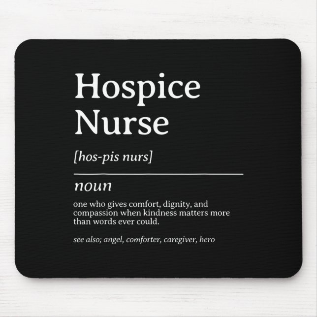 Hospice Nurse Definition Compassion Care Quote Mouse Mat (Front)