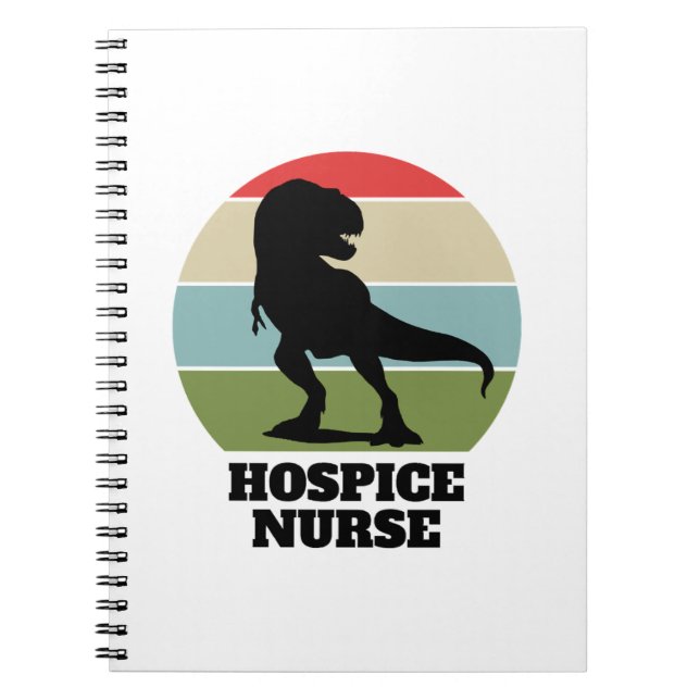 Hospice Nurse Dinosaur  Notebook (Front)