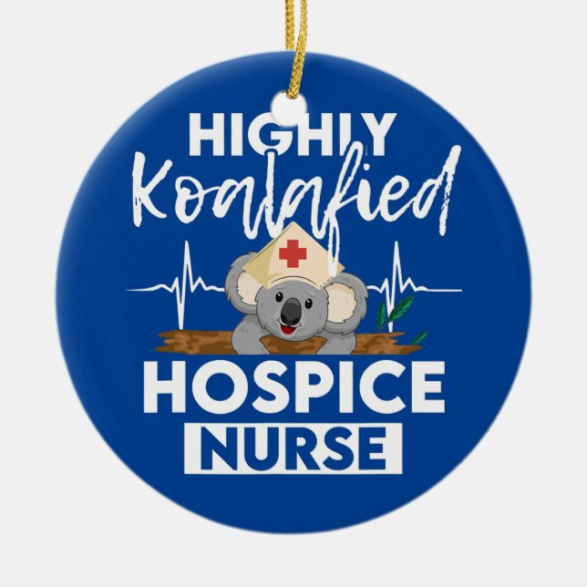 Hospice Nurse Koalified Nursing RN  Ceramic Tree Decoration (Front)