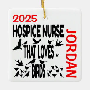 Hospice Nurse Loves Birds CUSTOM Ceramic Ornament