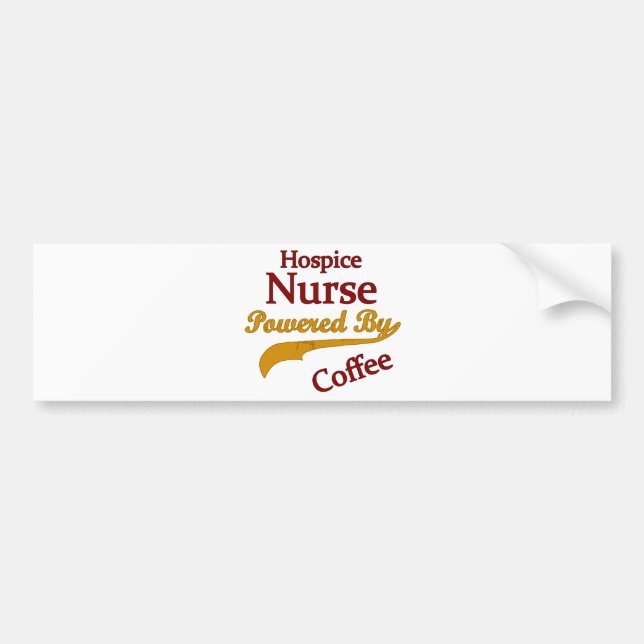 Hospice Nurse Powered By Coffee Bumper Sticker (Front)