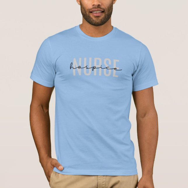 Hospice Nurse  T-Shirt (Front)