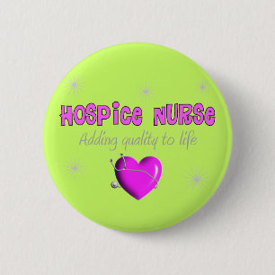 Hospice Nurse T-shirts and Gifts 6 Cm Round Badge