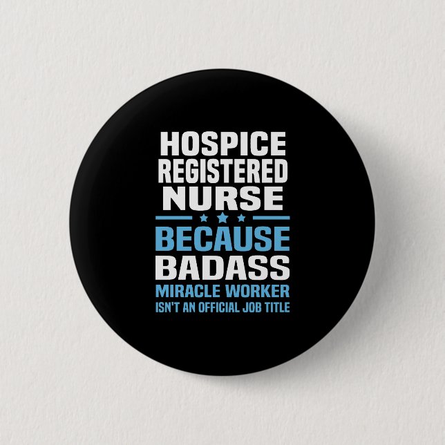 Hospice Registered Nurse 6 Cm Round Badge (Front)