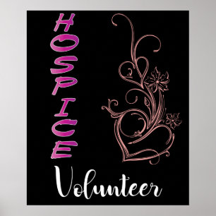 Hospice Volunteer Gift Women Men Nurse Hospice Poster