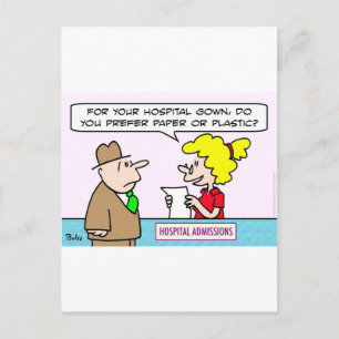 hospital gown paper plastic admissions postcard