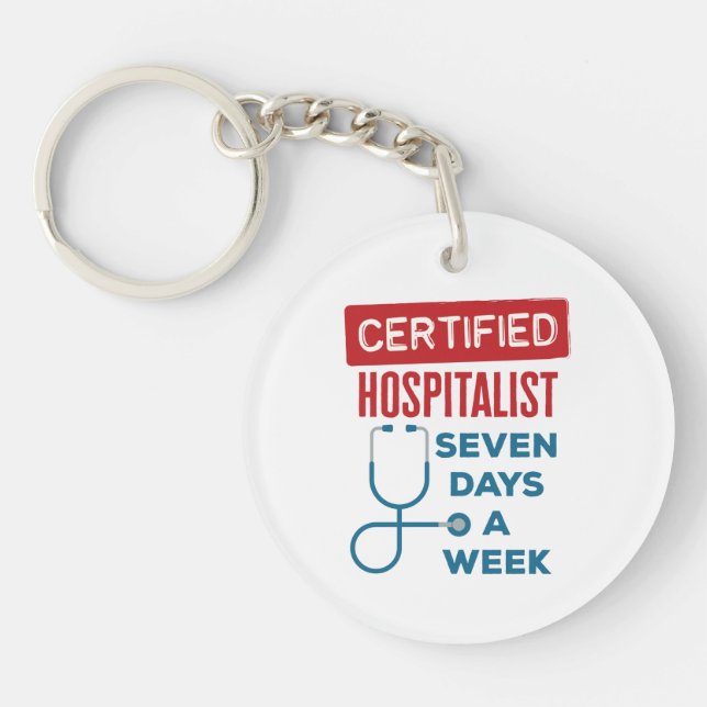 Hospitalist Seven Days a Week Internist Doctor Key Ring (Front)