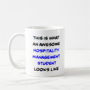 hospitality management student, awesome coffee mug
