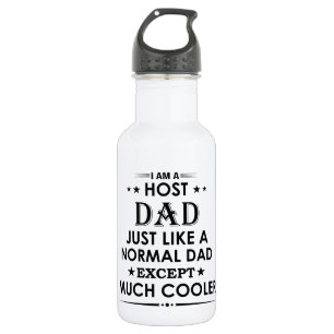 Host Dad just like normal Dad except much cooler 532 Ml Water Bottle