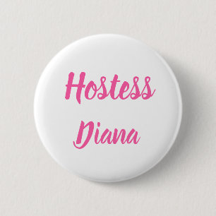 Hostess Pink Custom Name Gifts Wedding 6 Cm Round Badge