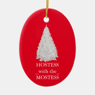 Hostess with the Mostess Christmas Xmas Ceramic Or Ceramic Tree Decoration