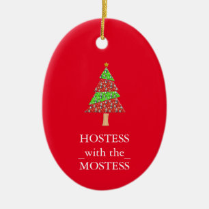 Hostess with the Mostess Christmas Xmas Ceramic Or Tree Decoration