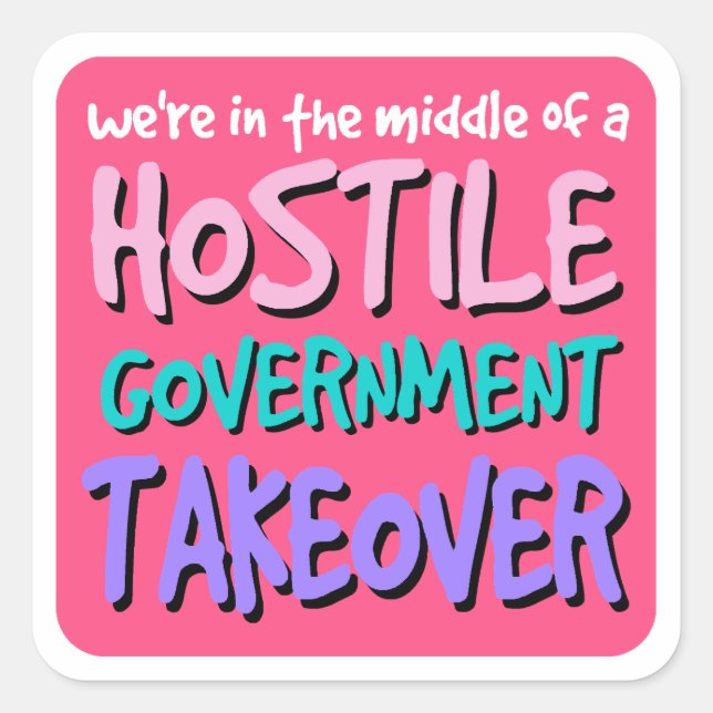 Hostile Government Takeover Sticker Sheet (Front)