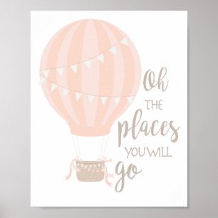 Hot Air Balloon Art, Oh The Places You Will Go Poster