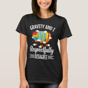 Hot Air Ballooning Pilot Ballooning Basket Hot Air T-Shirt