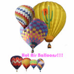 Hot Air Balloons!!! Standing Photo Sculpture<br><div class="desc">A collage of seven different hot air balloons with text,  "Hot Air Balloons!!!"</div>