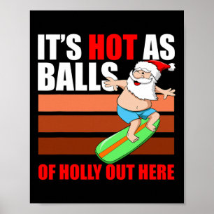Hot As Surfer Santa Xmas Party Christmas In July Poster
