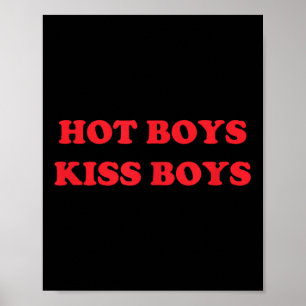Hot Boys Kiss Boys Funny Y2k Sarcastic 2000s 90s Poster