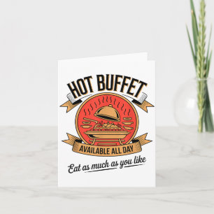 Hot Buffet Available All Day Eat As Much As You Li Card