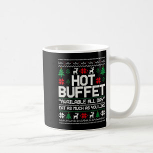 Hot Buffet Available All Day Eat As Much As You Li Coffee Mug