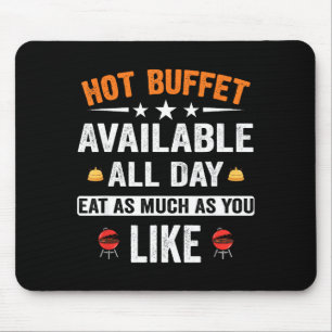 Hot Buffet Available All Day Eat As Much As You Li Mouse Mat