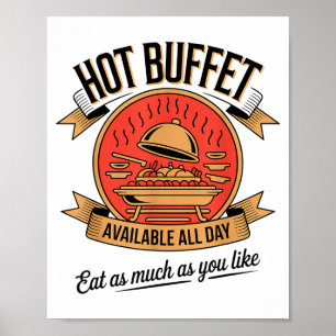 Hot Buffet Available All Day Eat As Much As You Li Poster