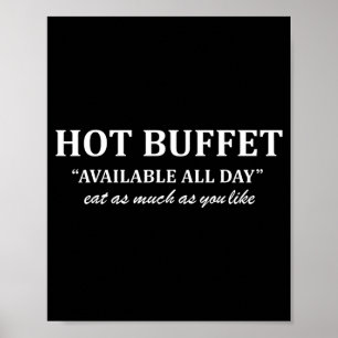Hot Buffet Available All Day Eat As Much As You Li Poster
