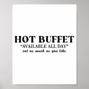 Hot Buffet Available All Day Eat As Much As You Li Poster