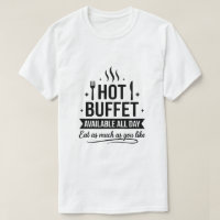 Hot Buffet Available All Day Funny Adult Humor