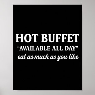 Hot Buffet Available All Day Men Women Poster