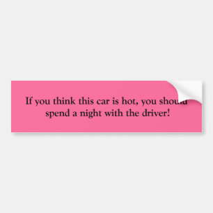 Hot car custom bumper sticker