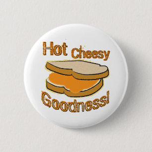 Hot Cheesy Goodness Grilled Cheese Sandwich 6 Cm Round Badge