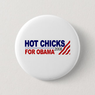 Hot Chicks For Obama 6 Cm Round Badge