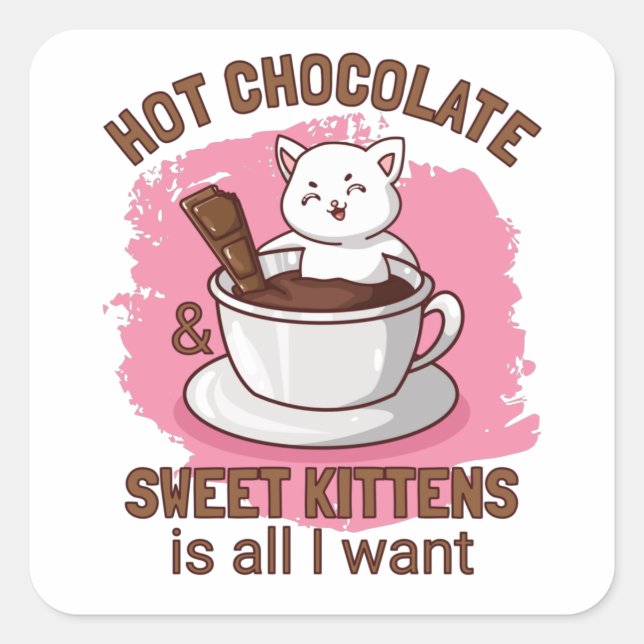 Hot Chocolate and Sweet Kittens Square Sticker (Front)