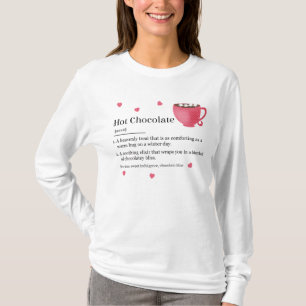 Hot Chocolate Definition T-Shirt