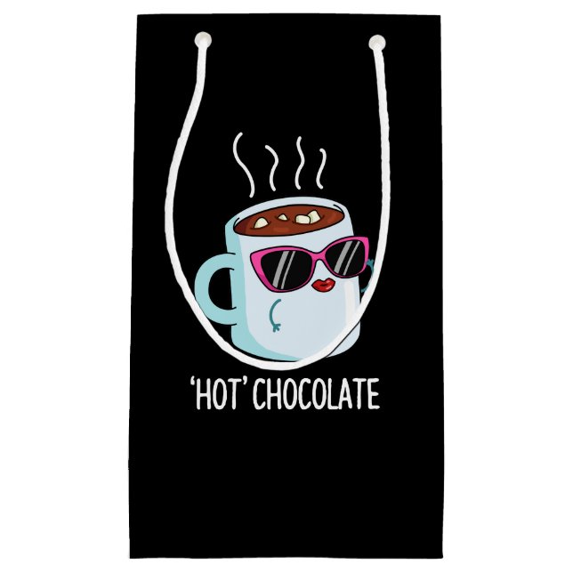 Hot Chocolate Funny Drink Pun Dark BG Small Gift Bag (Front)