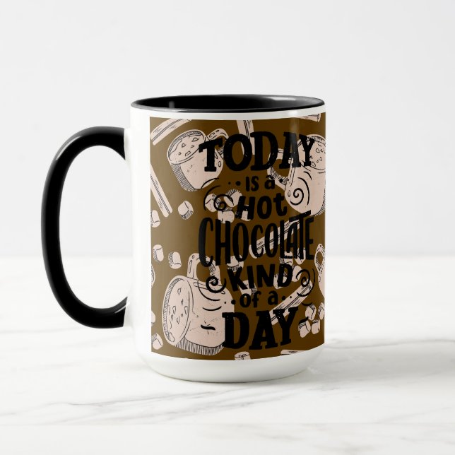 Hot Chocolate Kind of Day Mug (Left)