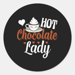 Hot Chocolate Lady Hot Chocolate Sweet Classic Round Sticker