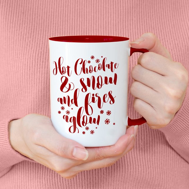 Hot Chocolate & Snow And Fires Aglow Typography Mug (Hot Chocolate and snow and fires aglow cozy holiday mug)