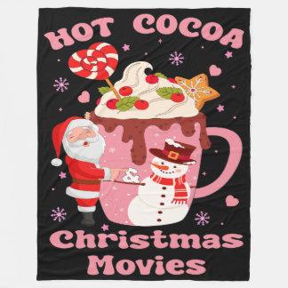 Hot Cocoa And Christmas Movies Fleece Blanket