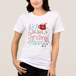 Hot Cocoa and Christmas Movies Modern Typography Tri-Blend Shirt