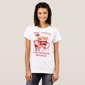 Hot Cocoa And Christmas Movies T-Shirt