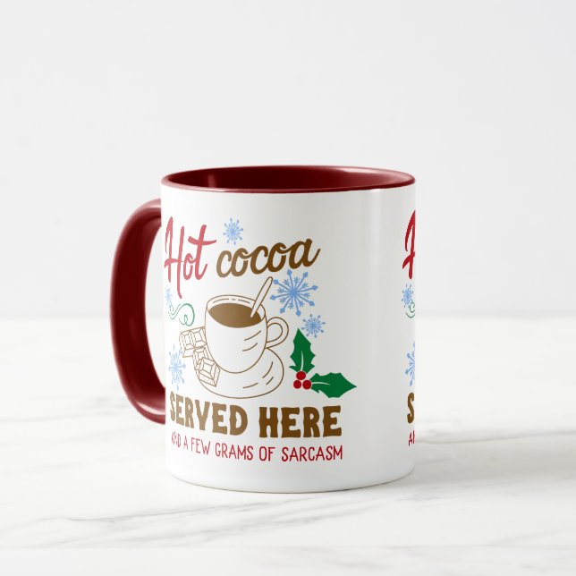 Hot Cocoa and Sarcasm Christmas Mug (Front Left)