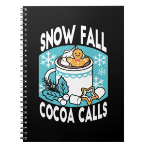 Hot Cocoa and Winter Charm - Snow Fall Cocoa Calls Notebook